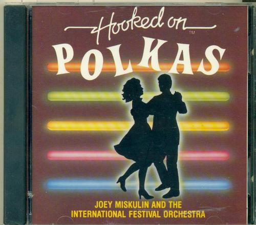 Joey & The International Festival Orchest Miskulin/Hooked On Polkas